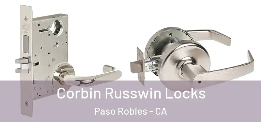  Corbin Russwin Locks Paso Robles - CA