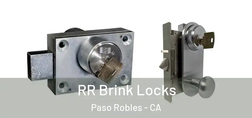  RR Brink Locks Paso Robles - CA