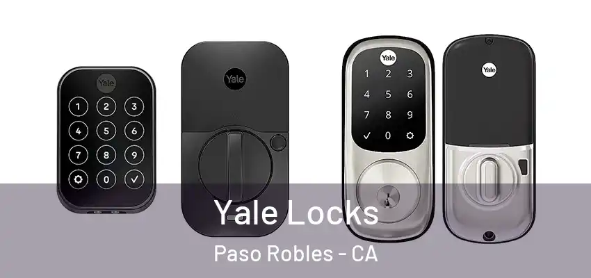  Yale Locks Paso Robles - CA